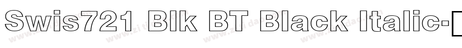 Swis721 Blk BT Black Italic字体转换